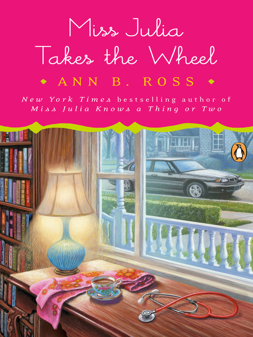 Title details for Miss Julia Takes the Wheel by Ann B. Ross - Available